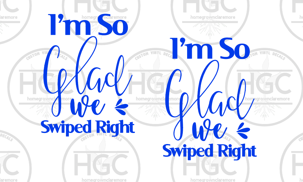 Thumbnail: 2 Pack - I'm So Glad We Swiped Right
