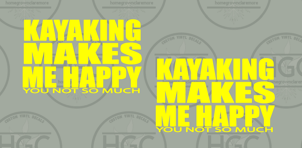 Thumbnail: 2 Pack -  Kayaking Makes Me Happy - You Not So Much
