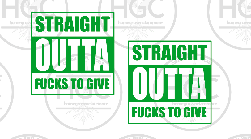 Thumbnail: 2 Pack -  Straight Outta Fucks To Give