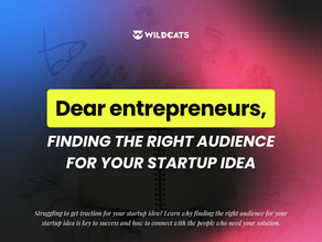 Finding the Right Audience for Your Startup Idea