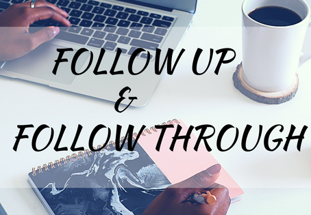 Follow Up and Follow Through