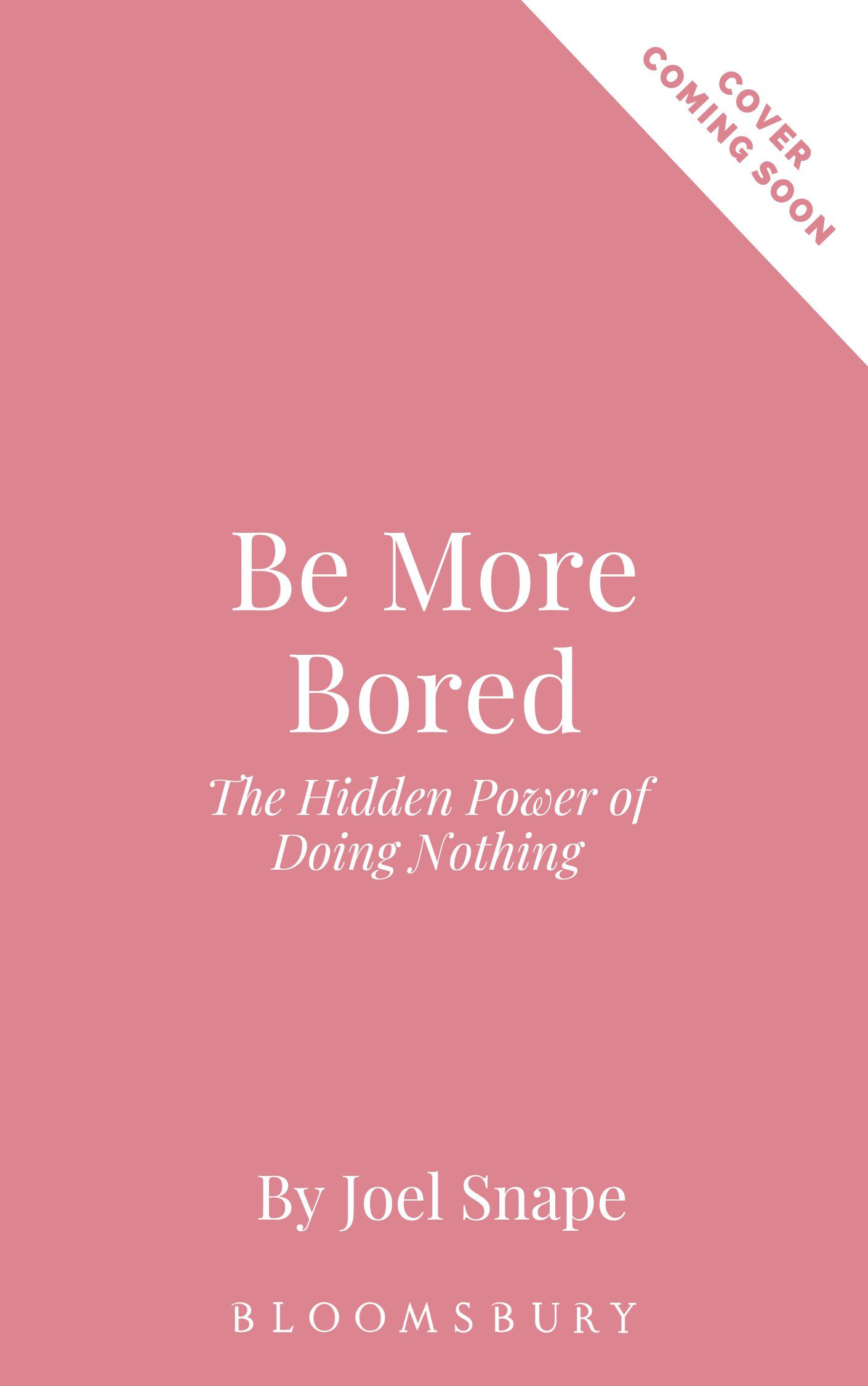 Be More Bored