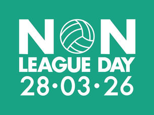 Non League Day March 28th