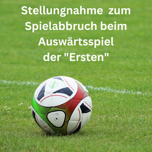 Spielabbruch beim Spiel der Ersten