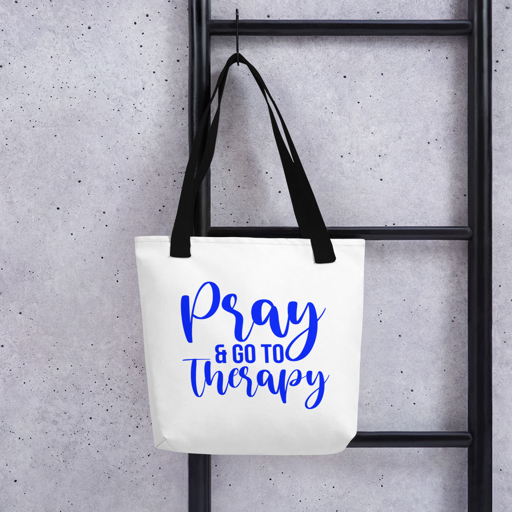 Pray & Go To Therapy Tote bag
