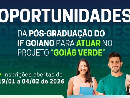 Veja as oportunidades da Pós-graduação do IF Goiano para o Goiás Verde
