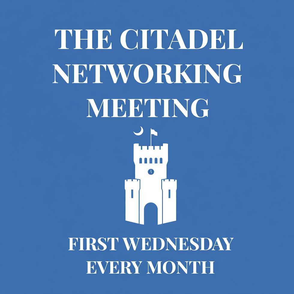 First Wednesday Monthly Citadel Networking Meeting