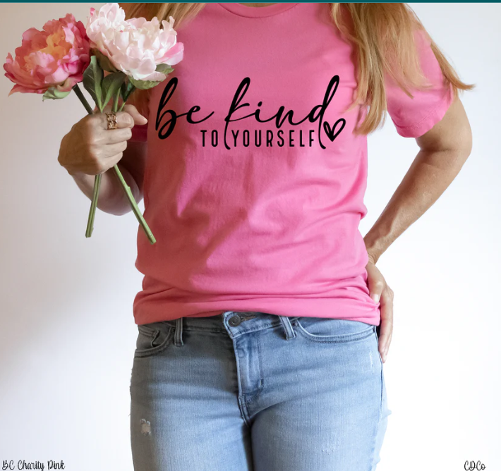 Be Kind to Yourself