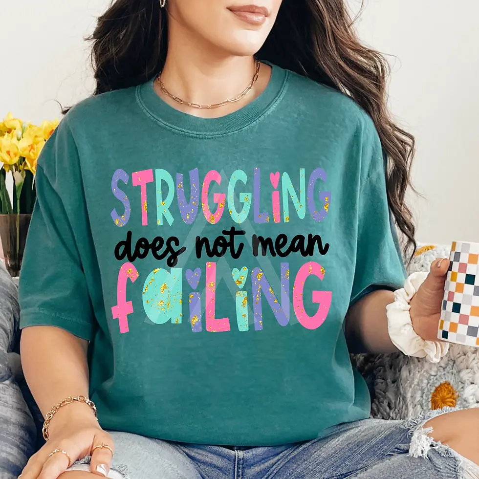 Struggling does not mean Failing