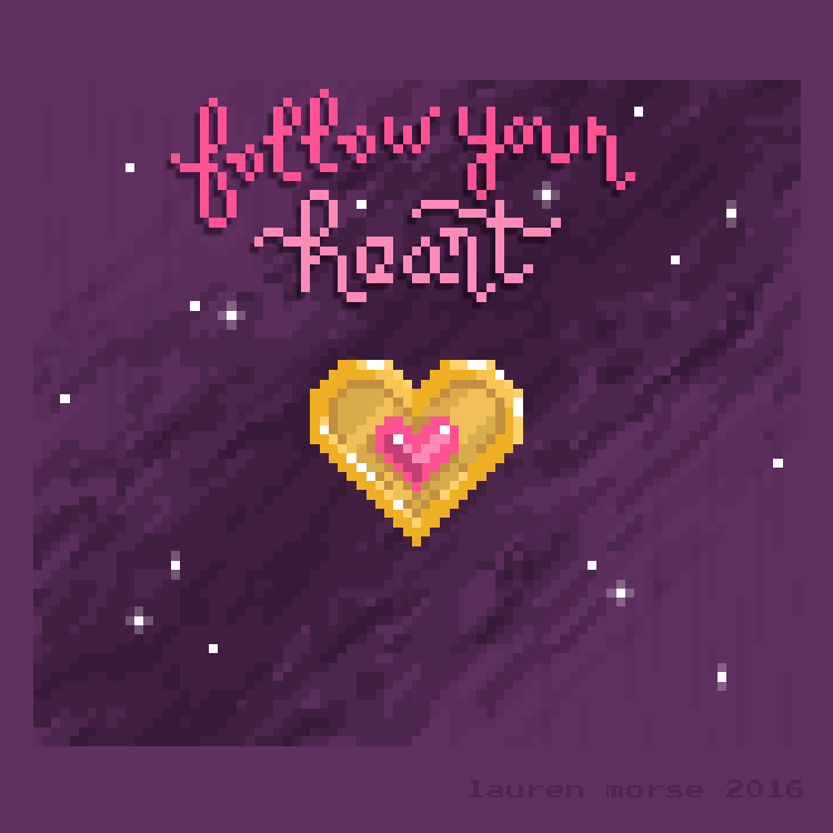 Follow Your Heart
