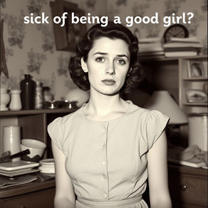 The Cost of Being a Good Girl
