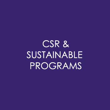 CSR & SUSTAINABLE PROGRAMS