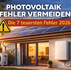 Photovoltaikanlage auf Einfamilienhaus mit Solarpanels, Stromspeicher und Wärmepumpe – typische Fehler bei Planung und Nutzung 2026 vermeiden