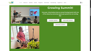 Growing Summit!  Unity Gardens hosts an annual Growing Summt with free classes by community experts jam packed into one exciting day!  