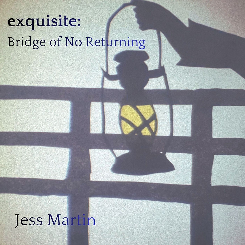 Exquisite release: Bridge of No Returning