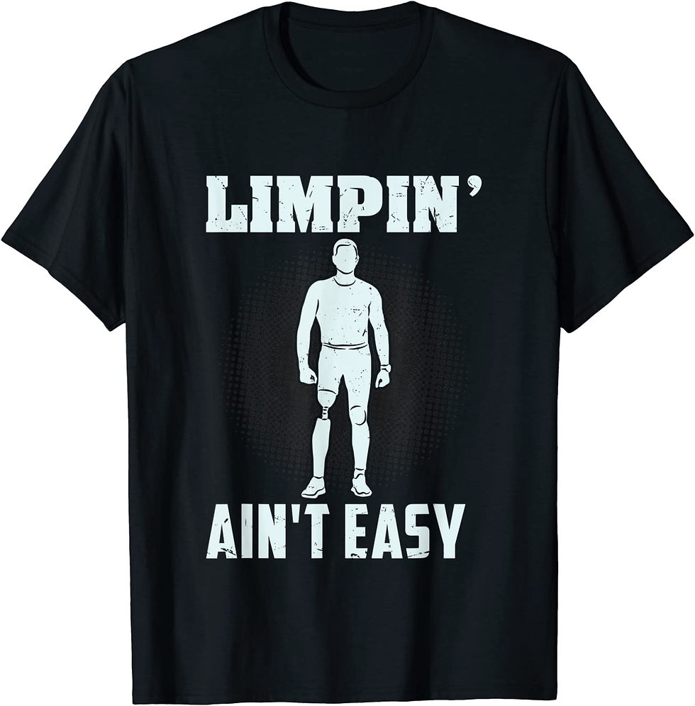 T Shirt Limpin Ain't Easy