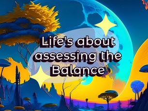Assessing the Balance: A Thoughtful Life and Business Check-In