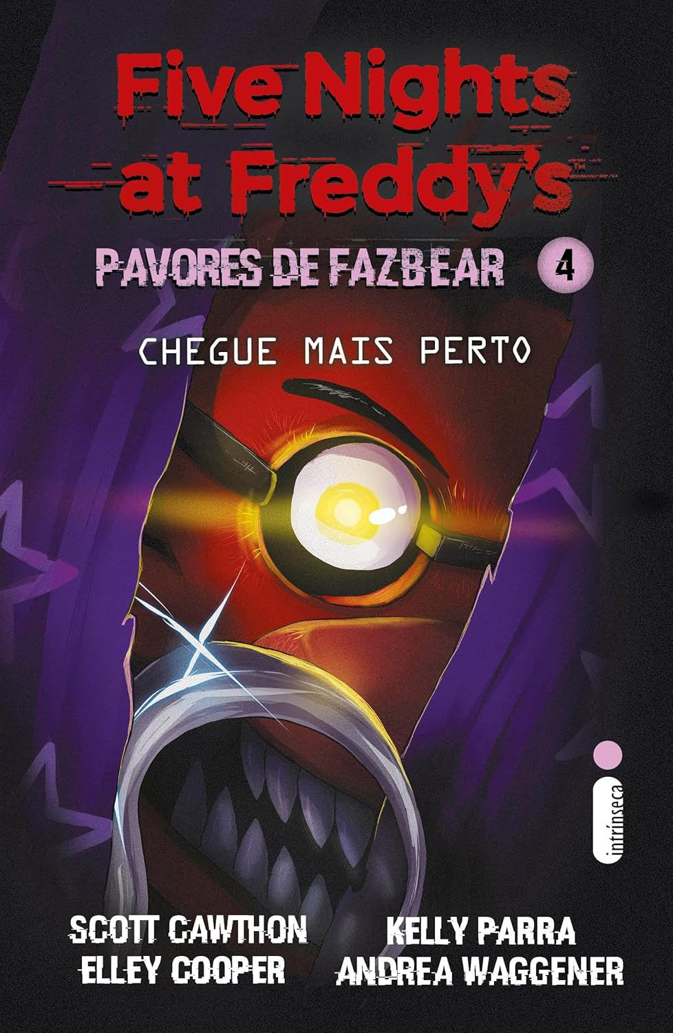 Five Nights at Freddy’s: Pavores de Fazbear - Vol. 04 - Chegue mais Perto