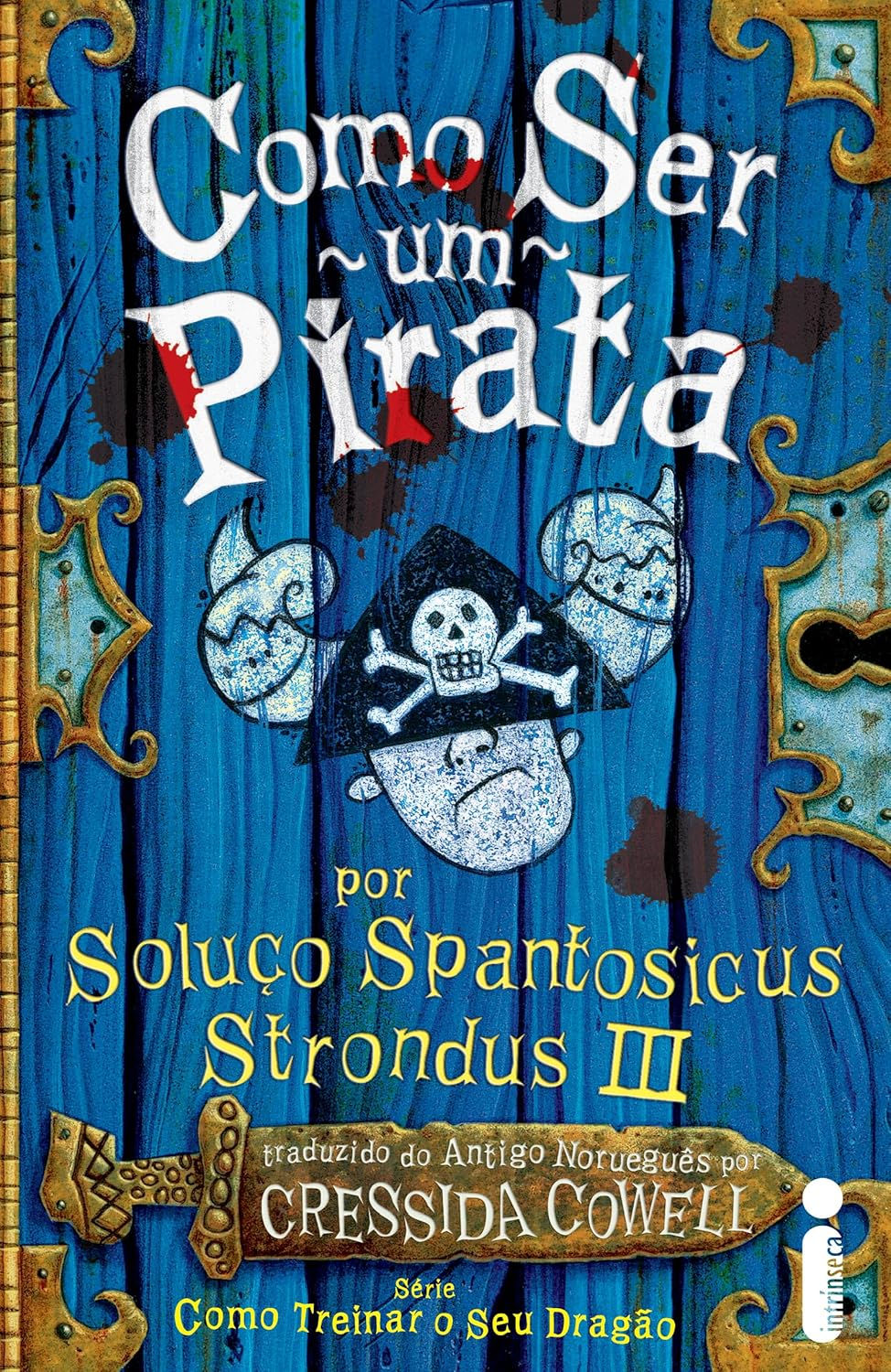 Como Ser Um Pirata - (Como Treinar o Seu Dragão Vol. 2)