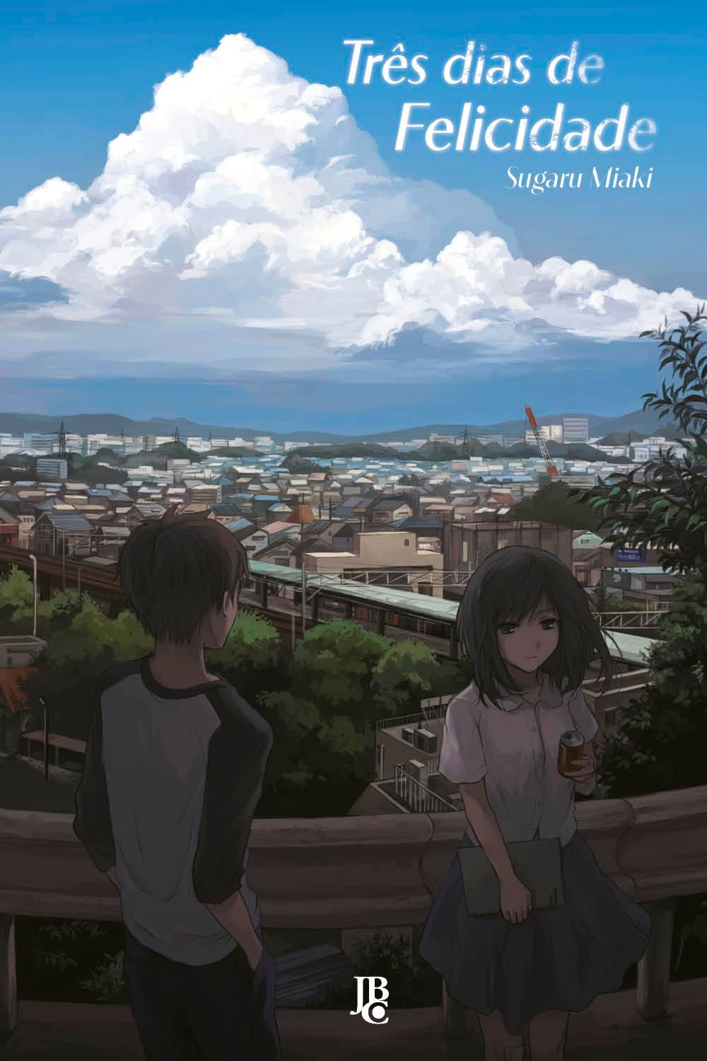 Três Dias de Felicidade - Volume Único