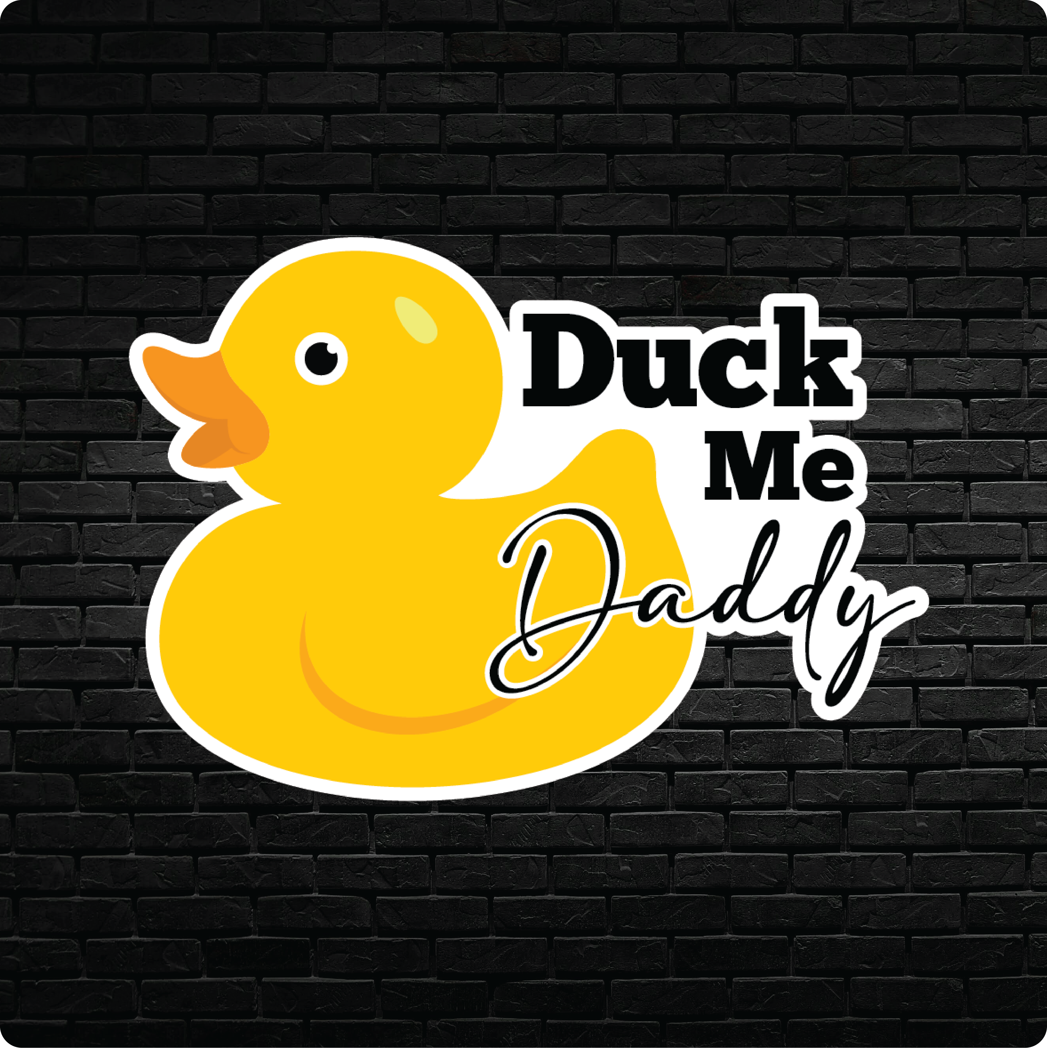 Duck Me Daddy