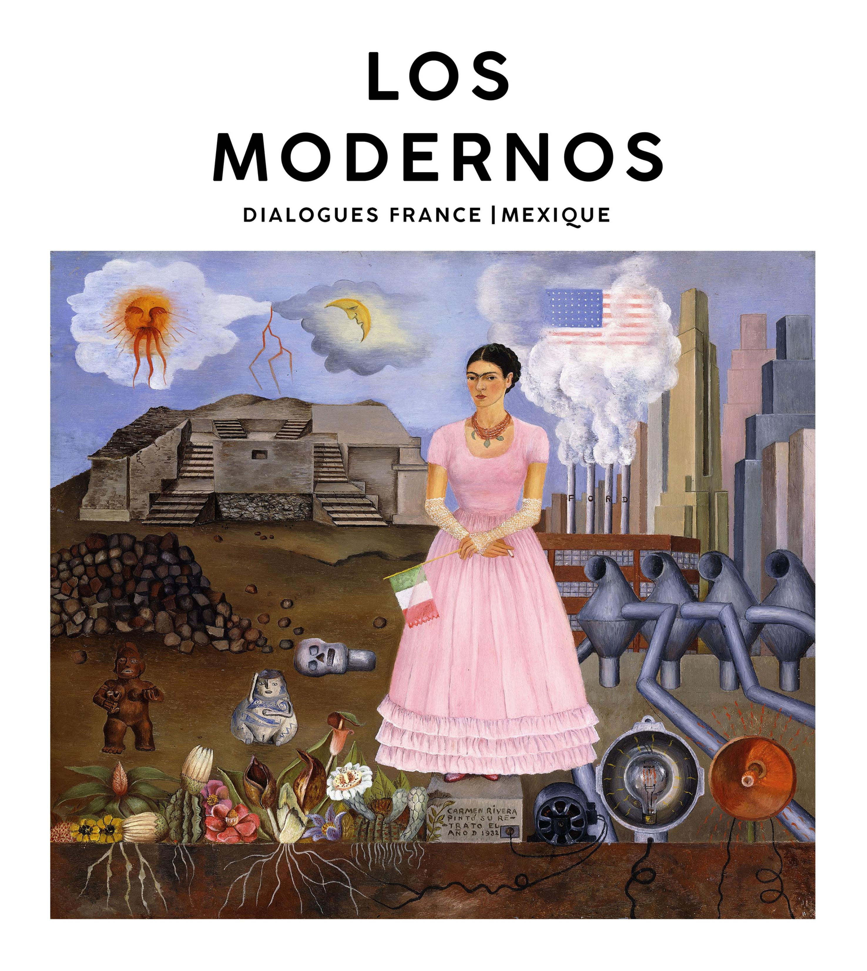 Los modernos. Dialogues France/Mexique