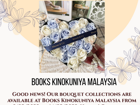 Our bouquet collections are available at Books Kinokuniya Malaysia