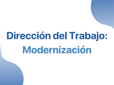Dirección del Trabajo: Modernización