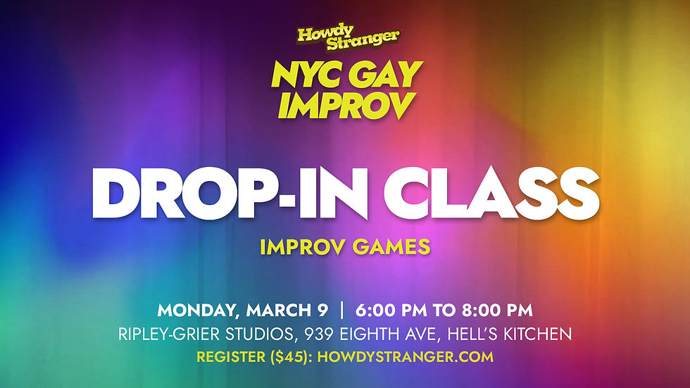 NYC Gay Improv: Drop-in Class