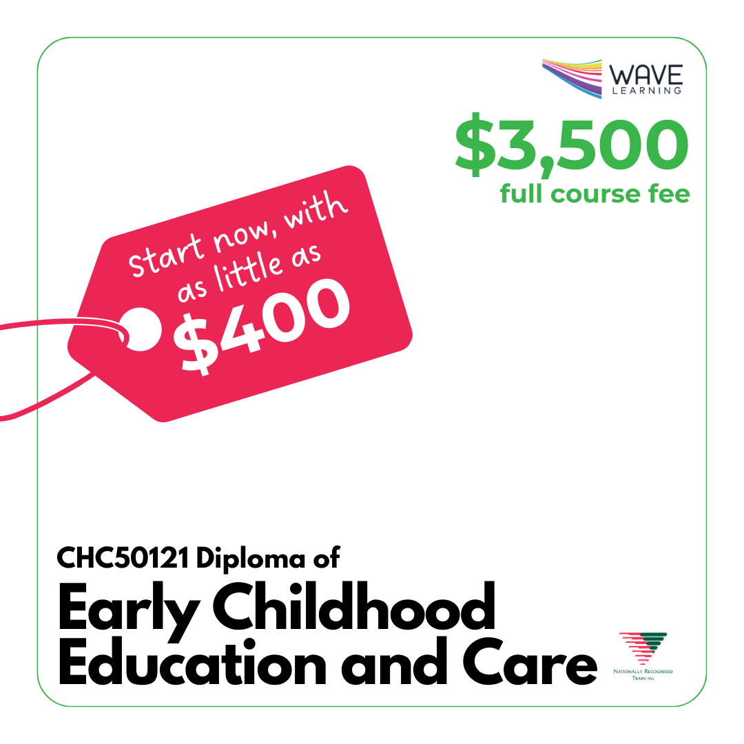 Diploma of Early Childhood Education and Care NON REFUNDABLE DEPOSIT