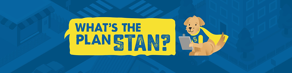 What's the Plan Stan? banner featuring Stan, a cartoon golden dog in a yellow superhero cape holding a tablet, on a blue city background