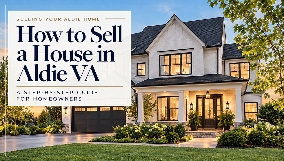How to sell a house in Aldie VA – step-by-step guide for homeowners preparing to sell their home