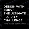 Design with Curves: The Ultimate Fluidity Challenge