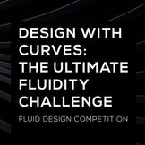 Design with Curves: The Ultimate Fluidity Challenge