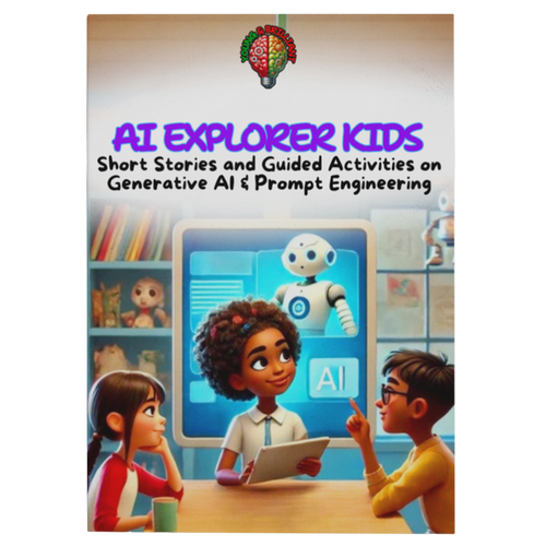 AI Explorer Kids | Teach Prompt Engineering and AI Basics to Kids 8 -12