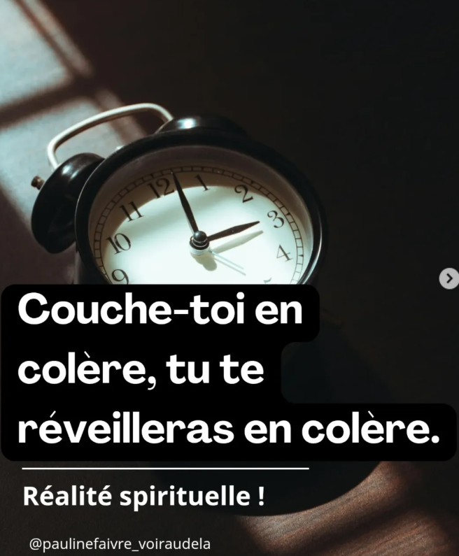 Couche-toi en colère, tu te réveilleras en colère