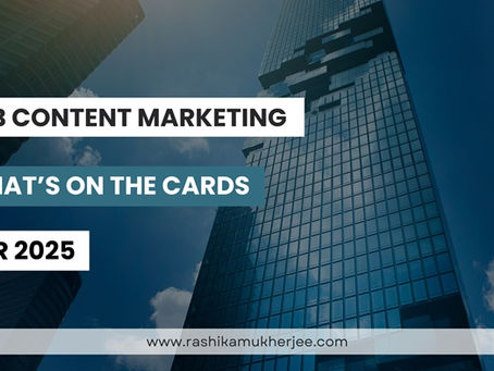 B2B Content Marketing: What’s on the Cards for 2025