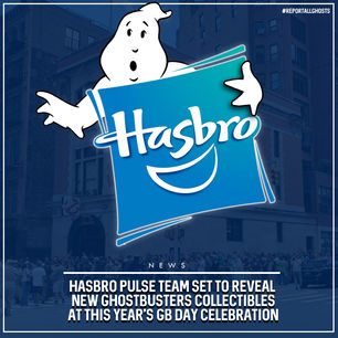 Haslab Team To Reveal New Ghostbusters Collectibles At GBDay 2025