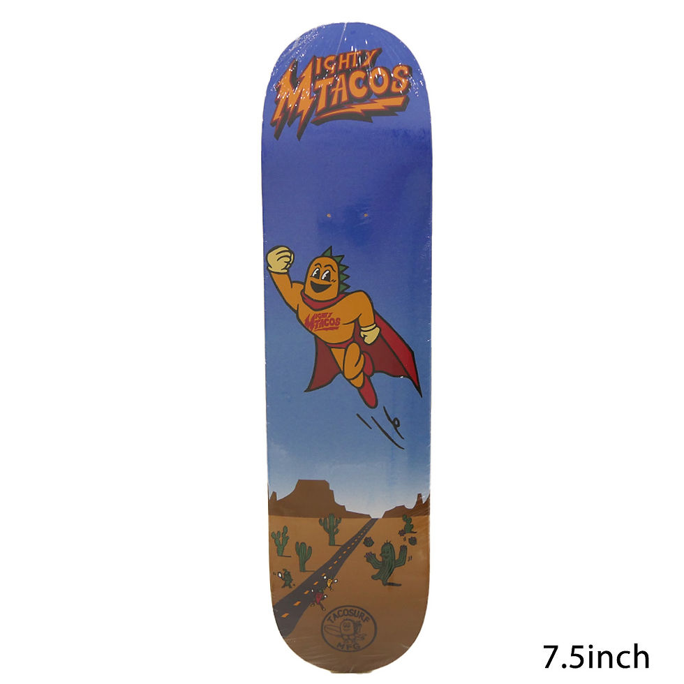 TACOSURF MIGHTY TACOS 7.5