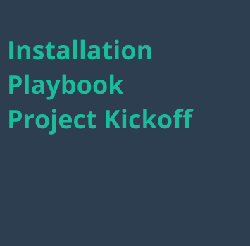 installationplaybookprojectkickoff.png