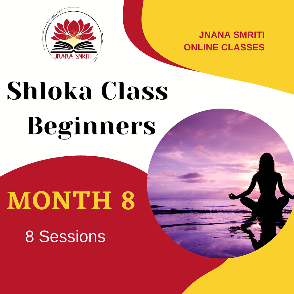 Shloka - Advanced Month 8