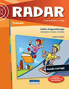 Radar - 3e cycle (1re année) - Guide-corrigé - Version imprimée ou numérique