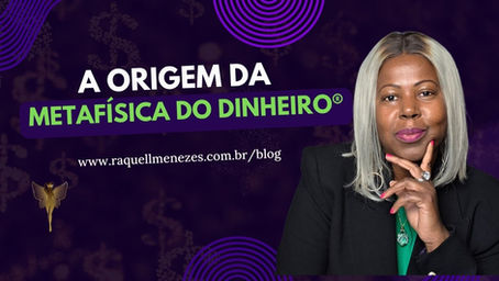 Raquell Menezes, criadora da Metafísica do Dinheiro®, compartilha a origem da metodologia que há mais de 10 anos transforma a relação energética e financeira de milhares de pessoas.