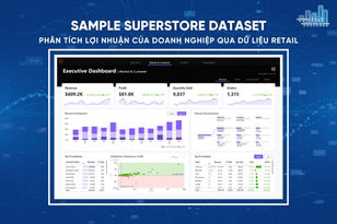 Sample Superstore Dataset: Bộ dữ liệu “huyền thoại” để học Business Intelligence