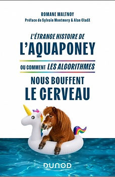 Couverture du livre L'étrange histoire de l'aquaponey ou comment les algorithmes nous bouffent le cerveau ?L'étrange histoire de l'aquaponey