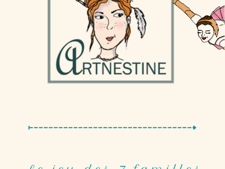 Le jeu des 7 familles d'Artnestine