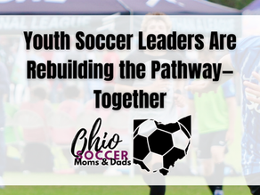 Youth Soccer Leaders Are Rebuilding the Pathway—Together