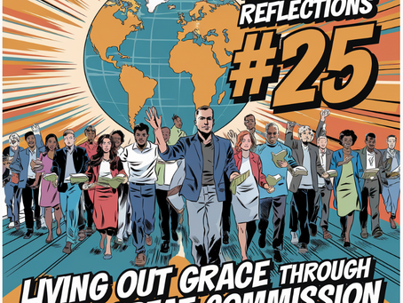 Jesus24365 Weekly #18 | Founder’s Reflections #25: Living Out Grace Through The Great Commission | Jesus24365 Ministry | Friday, January 10, 2025