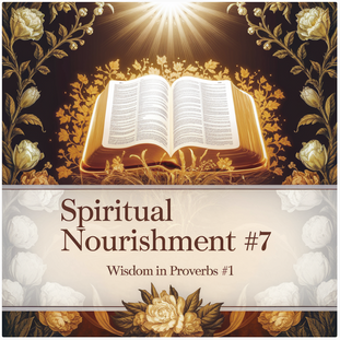 Jesus24365 Weekly #20 | Spiritual Nourishment #7 - Wisdom in Proverbs #1 - Grace and Wisdom United | Jesus24365 Ministry | Wednesday, January 15, 2025