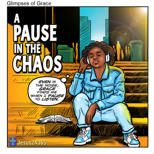 Jesus24365 Weekly #53 | Glimpses of Grace #25 - Zoe #4 - A Pause in the Chaos | Saturday, April 12, 2025 | Jesus24365 Ministry